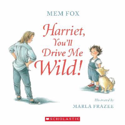 Harriet, You'll Drive Me Wild! 1743620489 Book Cover