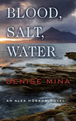 Blood, Salt, Water [Large Print] 1410487571 Book Cover
