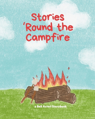 Stories 'Round the Campfire 1957604697 Book Cover