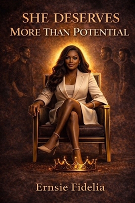 She Deserves More Than Potential B0GV7XHWRM Book Cover