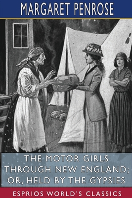 The Motor Girls Through New England; or, Held b... 1715819535 Book Cover