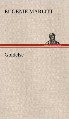 Goldelse [German] 3847255983 Book Cover