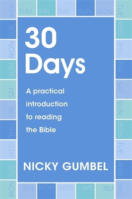 30 Days: A practical introduction to reading th... 1473692385 Book Cover