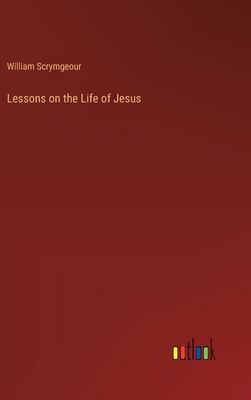 Lessons on the Life of Jesus 3385322278 Book Cover