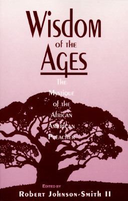 Wisdom of the Ages: The Mystique of the African... 0817012257 Book Cover