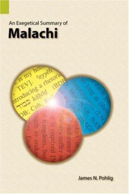 An Exegetical Summary of Malachi 1556710798 Book Cover
