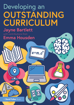 Developing an Outstanding Curriculum 1032287322 Book Cover