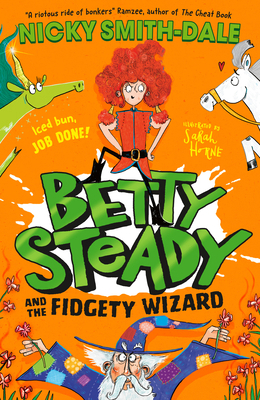 Betty Steady and the Fidgety Wizard 0008600406 Book Cover