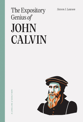 The Expository Genius of John Calvin 1642895520 Book Cover