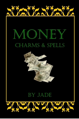 Money Charms and Spells B07GK42CDT Book Cover