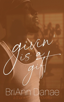 Givin' Is A Gift B0G6QXJQ21 Book Cover