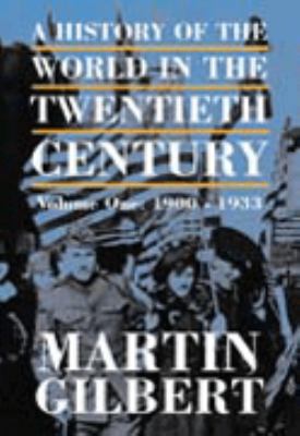 A HISTORY OF THE TWENTIETH CENTURY Volume One :... 0002158671 Book Cover