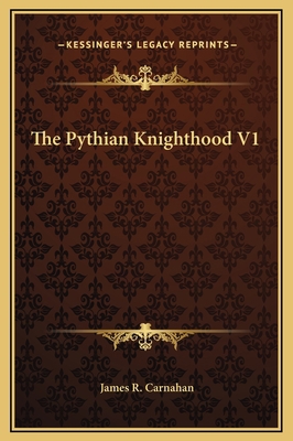 The Pythian Knighthood V1 1169332641 Book Cover
