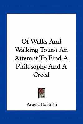 Of Walks And Walking Tours: An Attempt To Find ... 1163774197 Book Cover