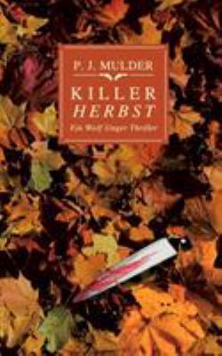 Killer Herbst: Ein Wolf Unger Thriller [German] 3732291316 Book Cover