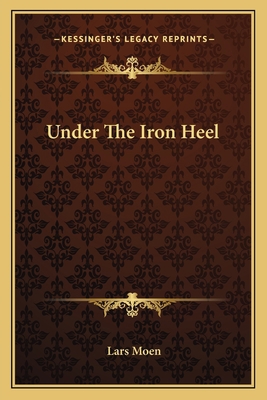 Under The Iron Heel 1163146617 Book Cover
