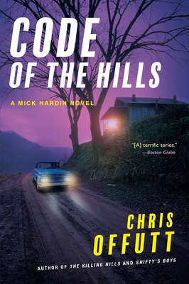 Code of the Hills: A Mick Hardin Novel 080216191X Book Cover