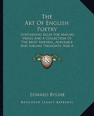 The Art Of English Poetry: Containing Rules For... 1163251402 Book Cover