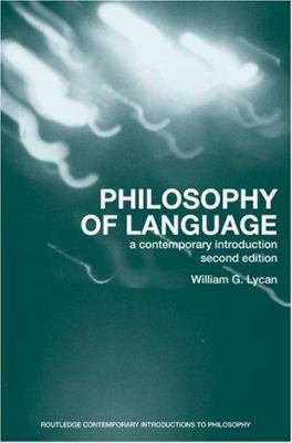 Philosophy of Language: A Contemporary Introduc... 0415957524 Book Cover