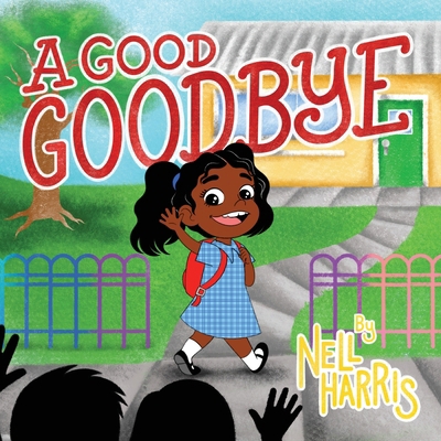 A Good Goodbye 0645976377 Book Cover