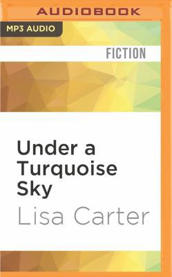 Under a Turquoise Sky 1531822134 Book Cover