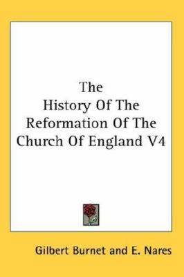 The History Of The Reformation Of The Church Of... 0548129959 Book Cover