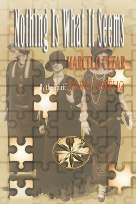 Nothing Is What Is Seems 1088234437 Book Cover