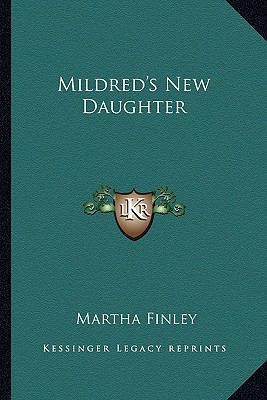 Mildred's New Daughter 1163719455 Book Cover