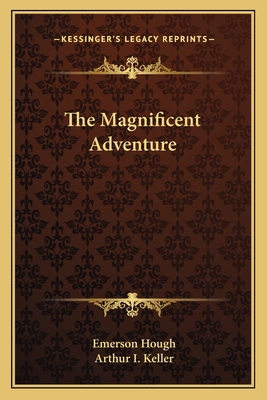 The Magnificent Adventure 1162789069 Book Cover