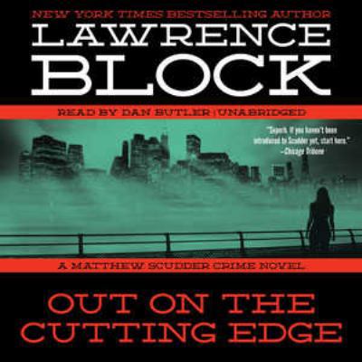 Out on the Cutting Edge: A Matthew Scudder Crim... 1482951169 Book Cover
