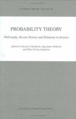 Probability Theory: Philosophy, Recent History ... 0792369521 Book Cover