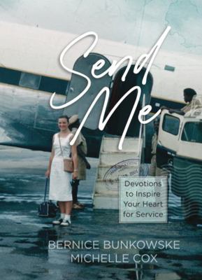 Send Me: Devotions to Inspire Your Heart for Se... 1735606014 Book Cover