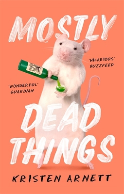 Mostly Dead Things 1472155459 Book Cover