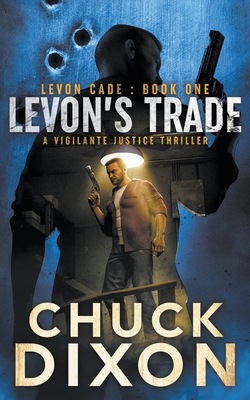 Levon's Trade: A Vigilante Justice Thriller 1685490360 Book Cover