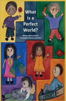 What is a Perfect World? 1916901409 Book Cover