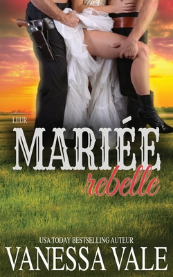 Leur mariée rebelle [French] 179595101X Book Cover