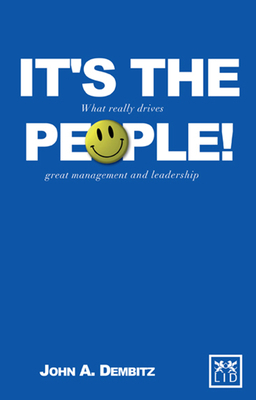 It's the People!: What Really Drives Great Mana... 1907794018 Book Cover
