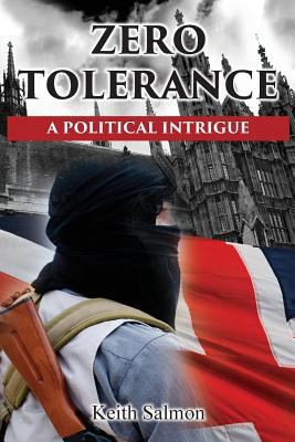 Zero Tolerance: A Political Intrigue 1950256944 Book Cover