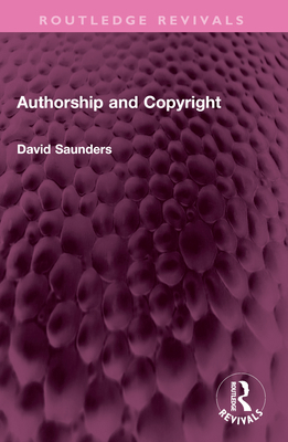 Authorship and Copyright 1032440988 Book Cover