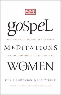 Gospel Meditations for Women 0985087226 Book Cover