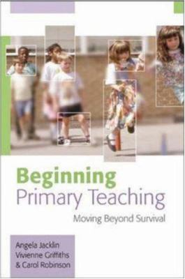 Beginning Primary Teaching 0335219098 Book Cover