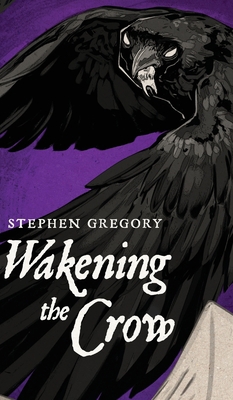 Wakening the Crow 1954321031 Book Cover
