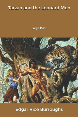 Tarzan and the Leopard Men: Large Print B08424SKD8 Book Cover