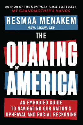 The Quaking of America: An Embodied Guide to Na... 1949481662 Book Cover