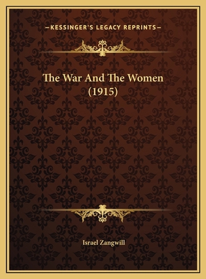 The War And The Women (1915) 1169422357 Book Cover