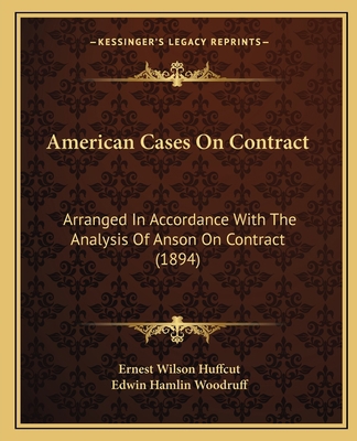 American Cases On Contract: Arranged In Accorda... 1164564110 Book Cover
