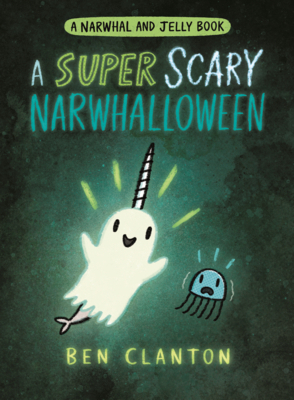 Super Scary Narwhalloween B0GMZ4W9JK Book Cover