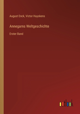 Annegarns Weltgeschichte: Erster Band [German] 3368248766 Book Cover
