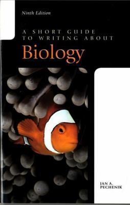 A Short Guide to Writing about Biology 0321984250 Book Cover