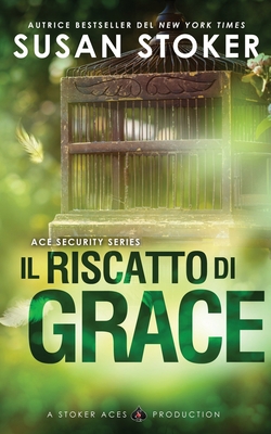 Il riscatto di Grace [Italian] 1644991071 Book Cover